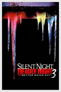 Watch Silent Night, Deadly Night III: Better Watch Out! movies free hd online