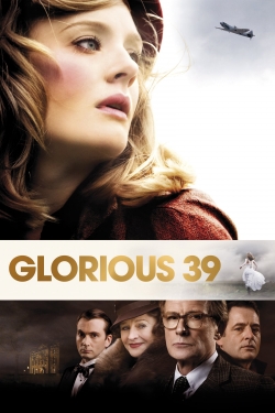 Watch Glorious 39 movies free hd online