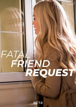 Watch Fatal Friend Request movies free hd online