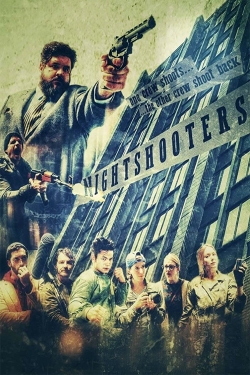 Watch Nightshooters movies free hd online