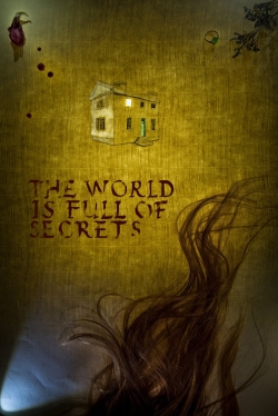 Watch The World Is Full of Secrets movies free hd online