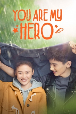 Watch You Are My Hero movies free hd online