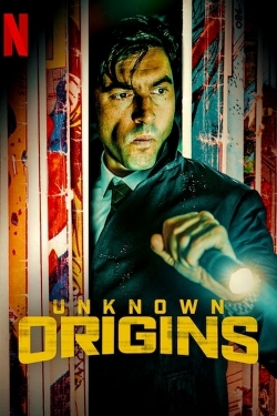 Watch Unknown Origins movies free hd online