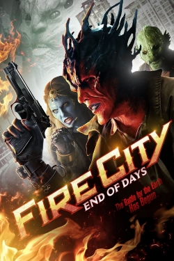 Watch Fire City: End of Days movies free hd online