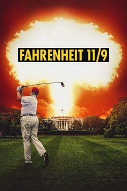 Watch Fahrenheit 11/9 movies free hd online