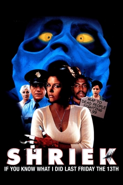 Watch Shriek If You Know What I Did Last Friday the Thirteenth movies free hd online