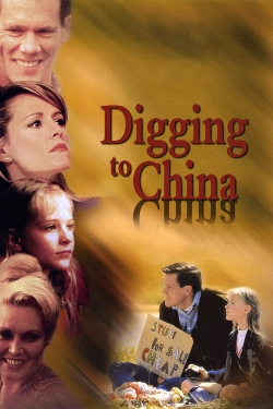 Watch Digging to China movies free hd online