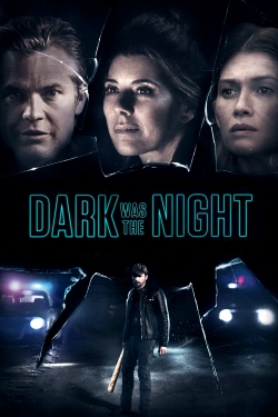 Watch Dark Was the Night movies free hd online