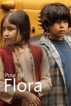 Watch Pour toi Flora movies free hd online