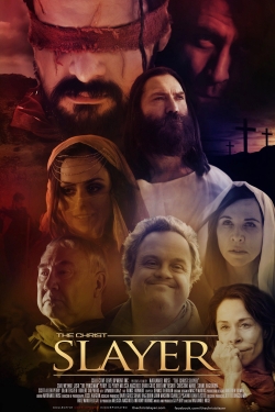 Watch The Christ Slayer movies free hd online