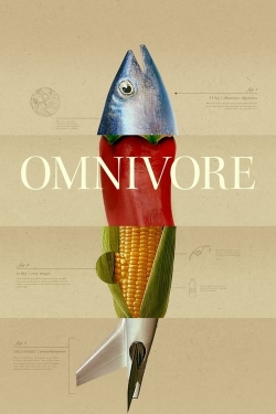 Watch Omnivore movies free hd online