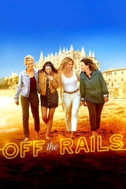 Watch Off the Rails movies free hd online