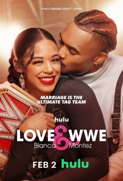 Watch Love & WWE: Bianca & Montez movies free hd online