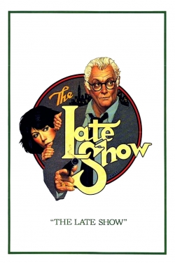 Watch The Late Show movies free hd online