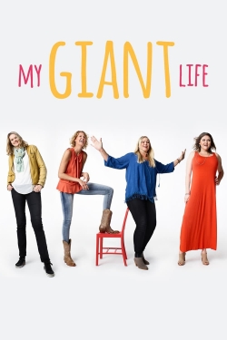 Watch My Giant Life movies free hd online