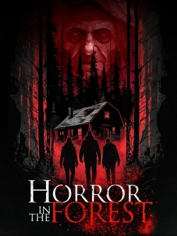 Watch Horror in the Forest movies free hd online