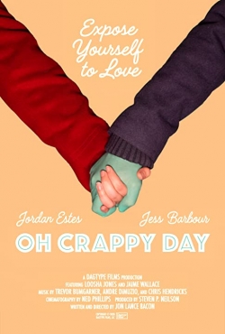 Watch Oh Crappy Day movies free hd online