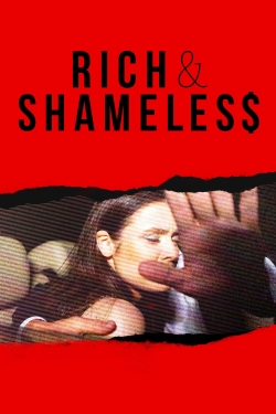 Watch Rich & Shameless movies free hd online