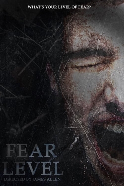 Watch Fear Level movies free hd online