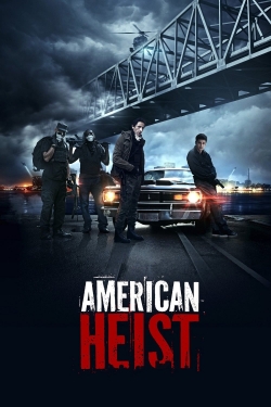 Watch American Heist movies free hd online