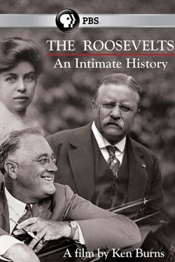 Watch The Roosevelts: An Intimate History movies free hd online