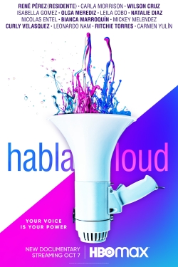 Watch Habla Loud movies free hd online