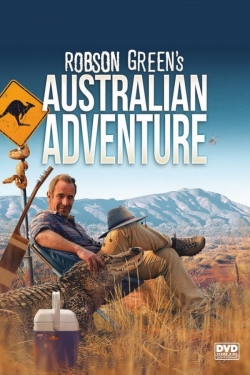 Watch Robson Green's Australian Adventure movies free hd online