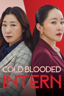 Watch Cold Blooded Intern movies free hd online