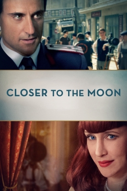 Watch Closer to the Moon movies free hd online