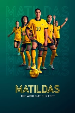 Watch Matildas: The World at Our Feet movies free hd online