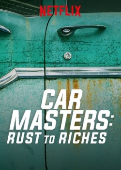 Watch Car Masters: Rust to Riches movies free hd online