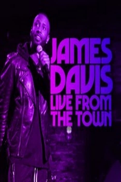 Watch James Davis: Live from the Town movies free hd online