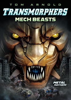Watch Transmorphers: Mech Beasts movies free hd online