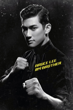 Watch Bruce Lee, My Brother movies free hd online