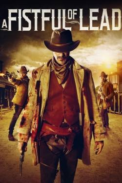 Watch A Fistful of Lead movies free hd online