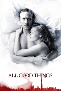 Watch All Good Things movies free hd online