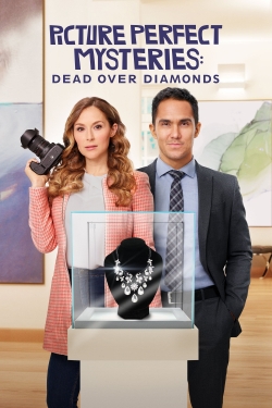 Watch Picture Perfect Mysteries: Dead Over Diamonds movies free hd online