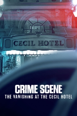 Watch Crime Scene: The Vanishing at the Cecil Hotel movies free hd online