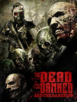 Watch The Dead the Damned and the Darkness movies free hd online