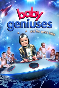 Watch Baby Geniuses and the Space Baby movies free hd online