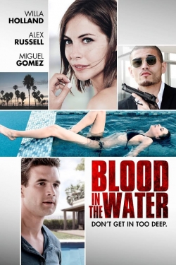 Watch Blood in the Water movies free hd online