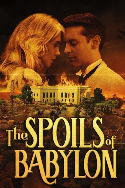 Watch The Spoils of Babylon movies free hd online