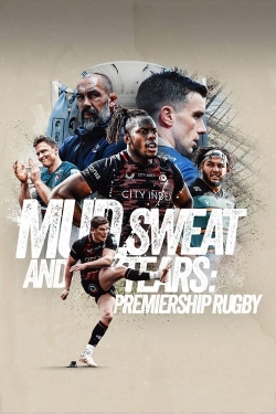 Watch Mud, Sweat and Tears: Premiership Rugby movies free hd online