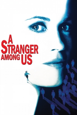 Watch A Stranger Among Us movies free hd online