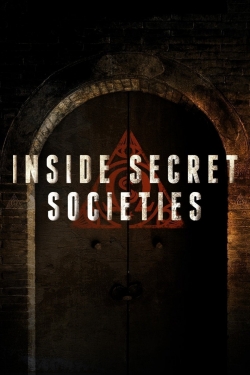 Watch Inside Secret Societies movies free hd online