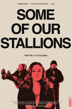 Watch Some of Our Stallions movies free hd online