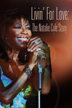 Watch Livin' for Love: The Natalie Cole Story movies free hd online