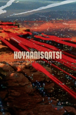 Watch Koyaanisqatsi movies free hd online