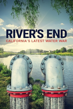 Watch River's End: California's Latest Water War movies free hd online