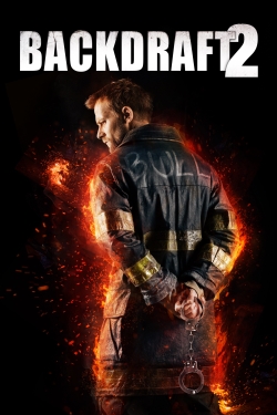 Watch Backdraft 2 movies free hd online